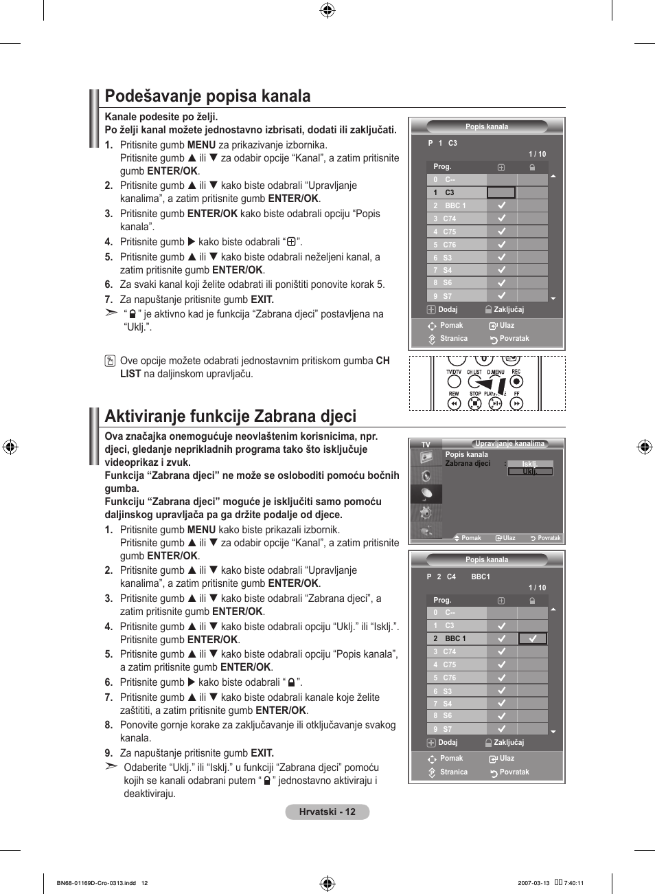 Podešavanje popisa kanala, Aktiviranje funkcije zabrana djeci | Samsung LE40R88BD User Manual | Page 324 / 560