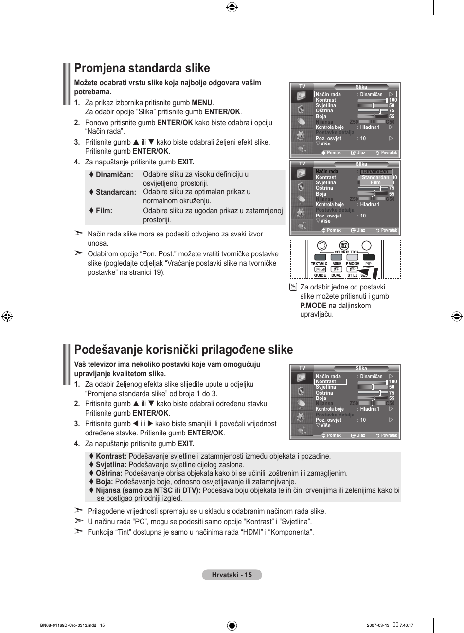 Promjena standarda slike, Podešavanje korisnički prilagođene slike | Samsung LE40R88BD User Manual | Page 327 / 560