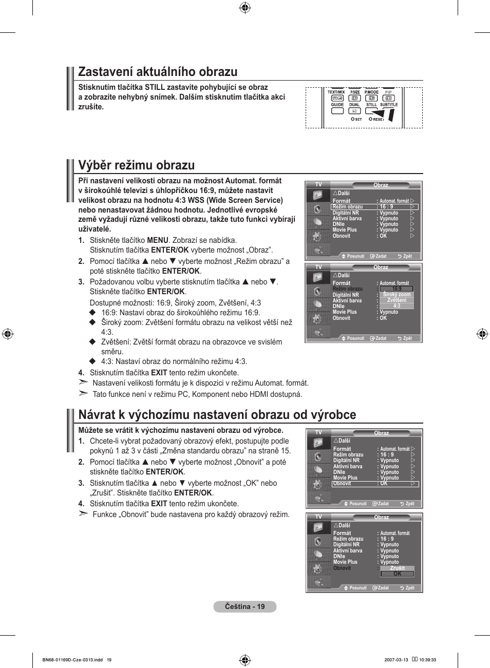 Zastavení aktuálního obrazu, Výběr režimu obrazu, Návrat k výchozímu nastavení obrazu od výrobce | Samsung LE40R88BD User Manual | Page 393 / 560