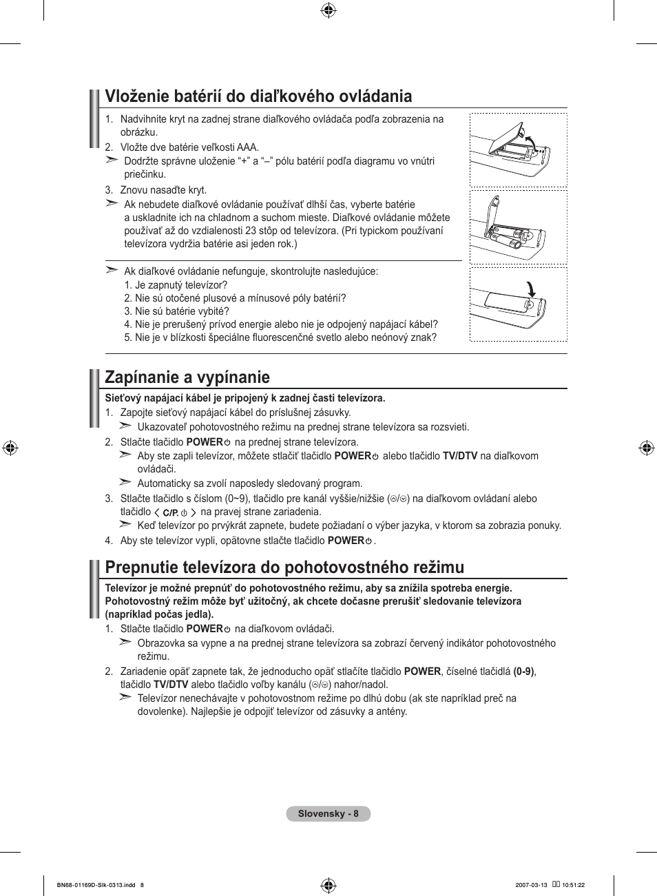 Vloženie batérií do diaľkového ovládania, Zapínanie a vypínanie, Prepnutie televízora do pohotovostného režimu | Samsung LE40R88BD User Manual | Page 444 / 560