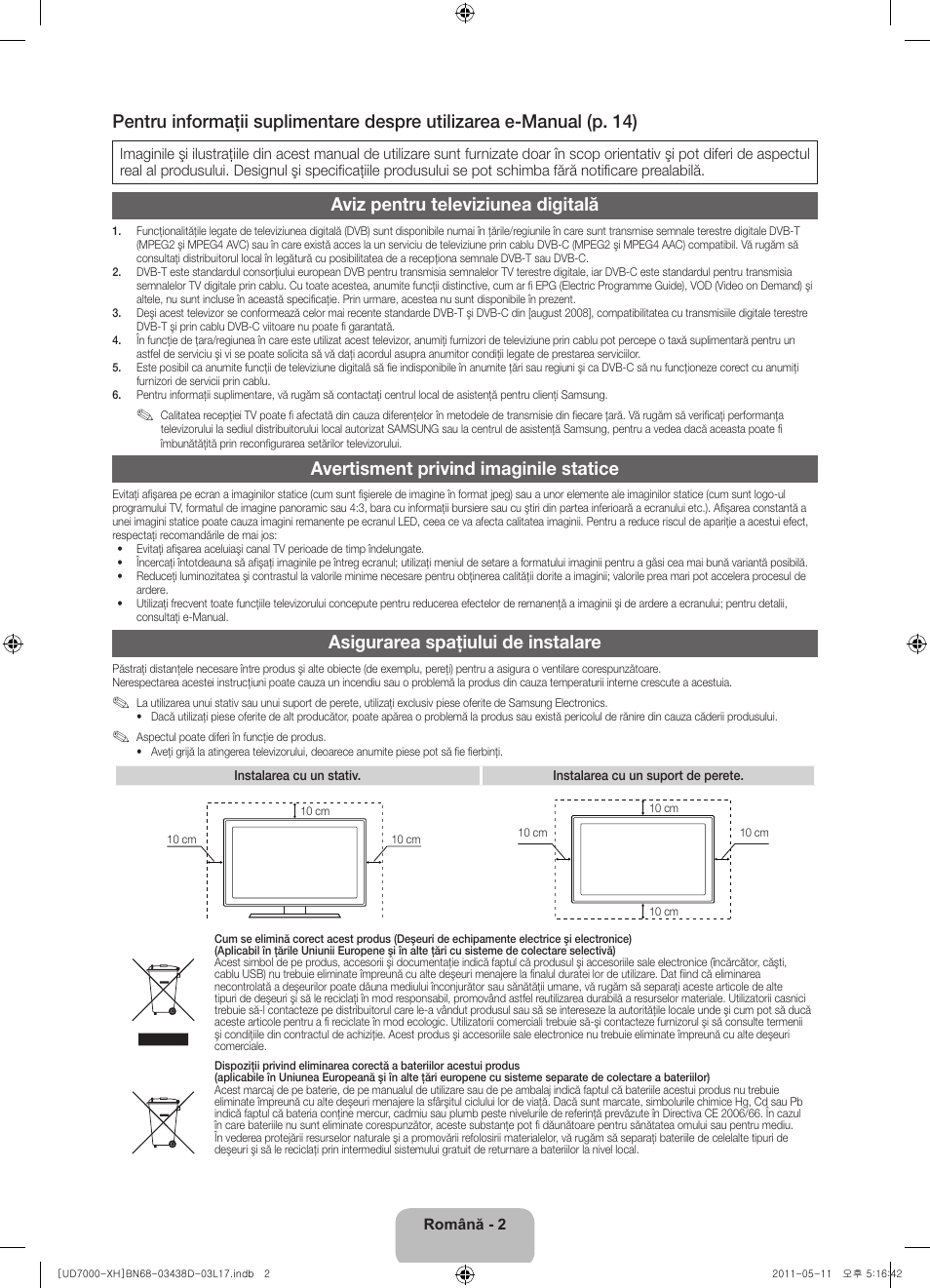 Aviz pentru televiziunea digitală, Avertisment privind imaginile statice, Asigurarea spaţiului de instalare | Samsung UE46D7000LS User Manual | Page 164 / 344