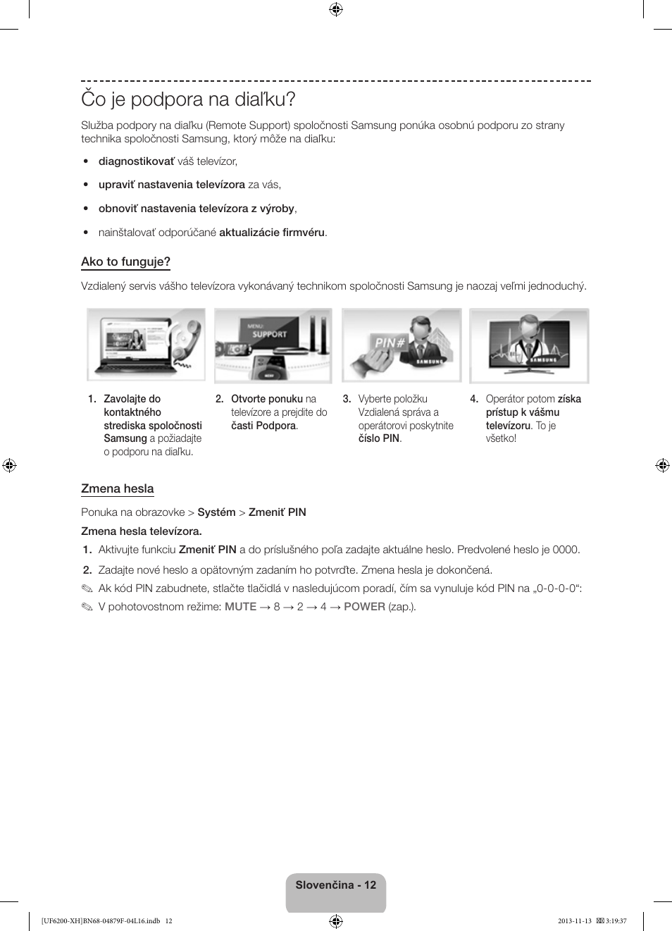 Čo je podpora na diaľku | Samsung UE32F6200AW User Manual | Page 138 / 289