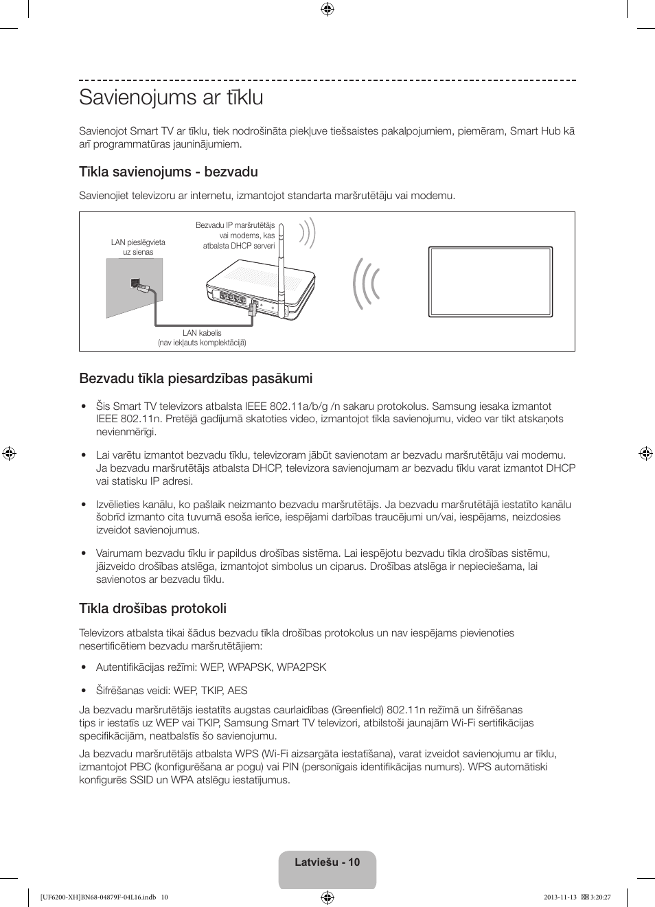 Savienojums ar tīklu, Tīkla savienojums - bezvadu, Bezvadu tīkla piesardzības pasākumi | Tīkla drošības protokoli | Samsung UE32F6200AW User Manual | Page 244 / 289