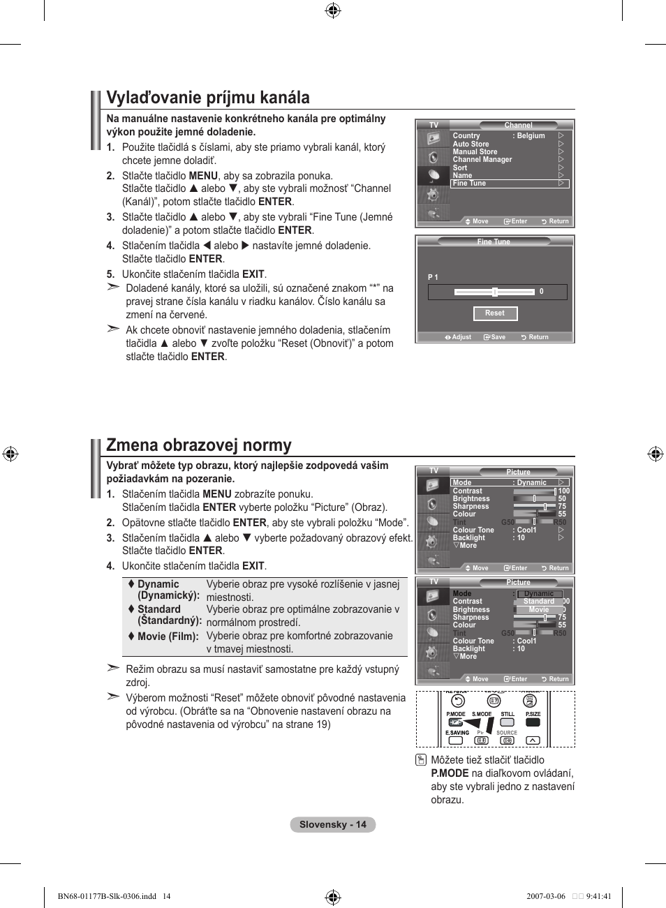 Vylaďovanie príjmu kanála, Zmena obrazovej normy | Samsung LE32R81B User Manual | Page 413 / 482