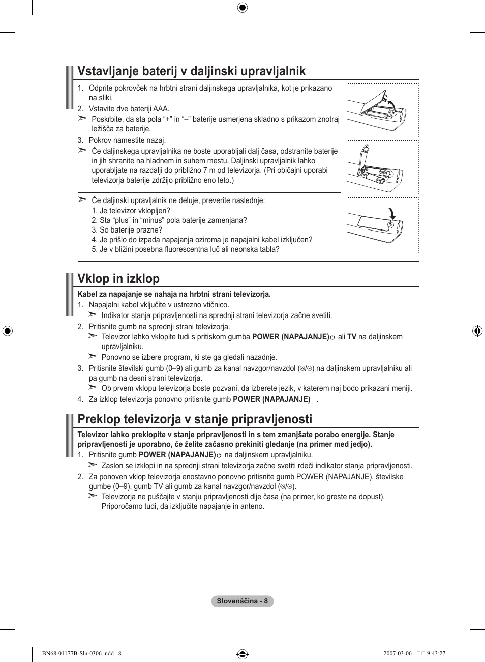 Vstavljanje baterij v daljinski upravljalnik, Vklop in izklop, Preklop televizorja v stanje pripravljenosti | Samsung LE32R81B User Manual | Page 447 / 482