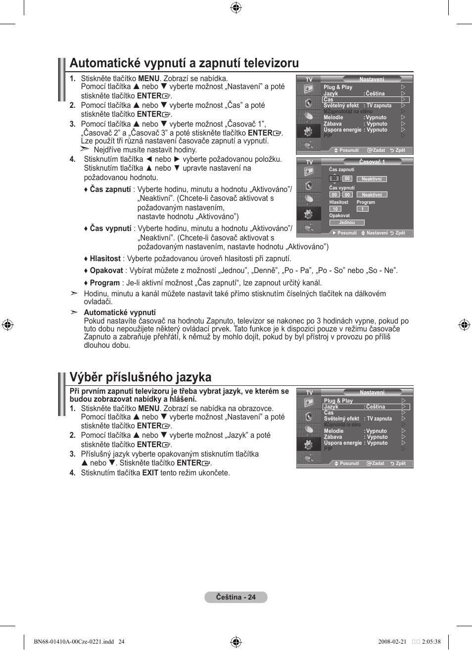 Automatické vypnutí a zapnutí televizoru, Výběr příslušného jazyka | Samsung LE46A551P2R User Manual | Page 496 / 629