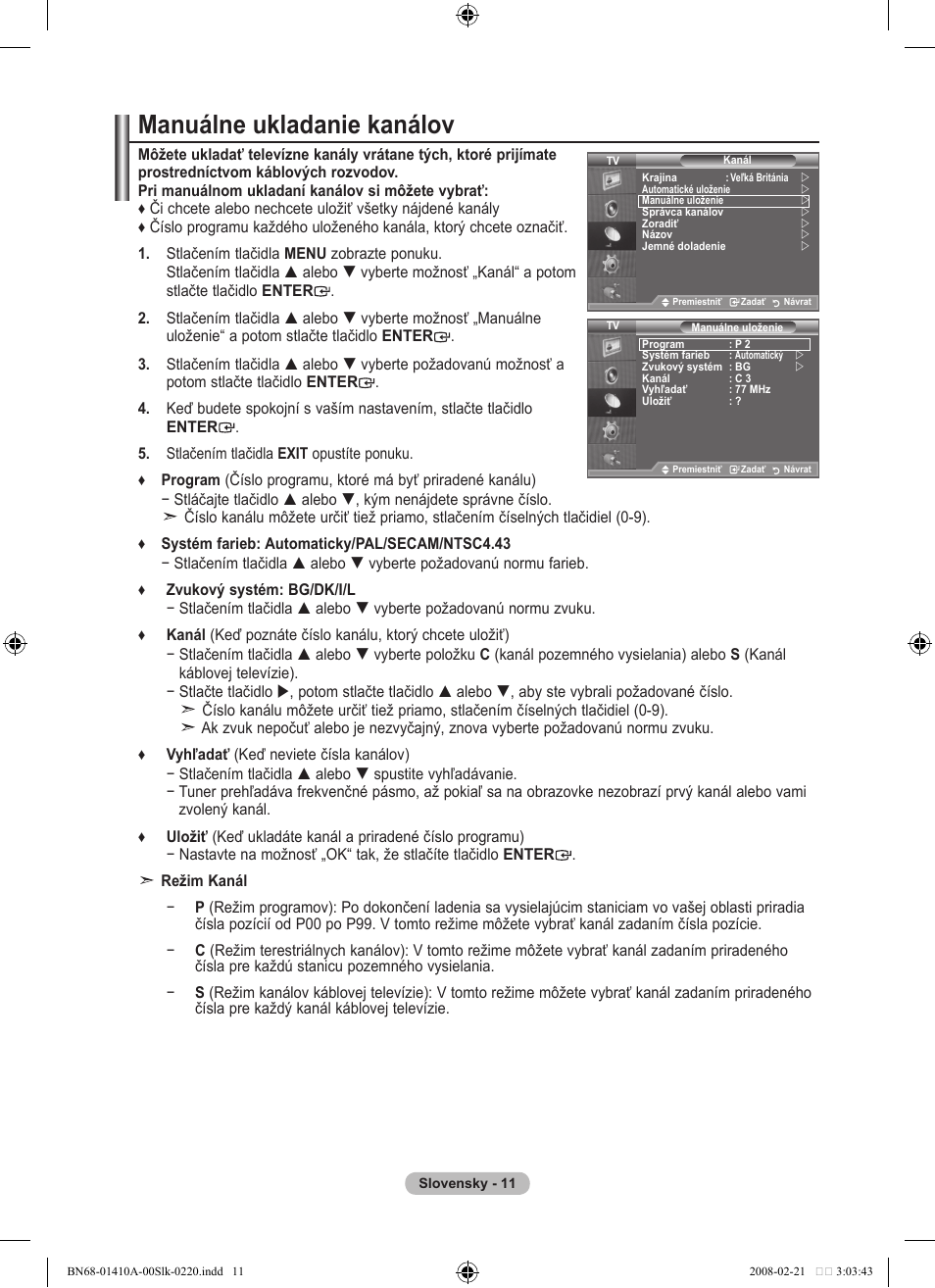 Manuálne ukladanie kanálov | Samsung LE46A551P2R User Manual | Page 535 / 629