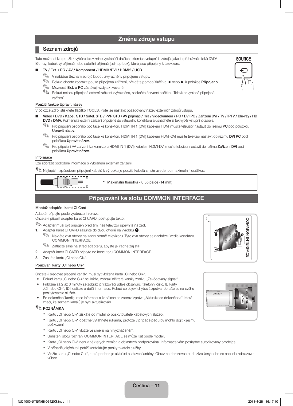 Změna zdroje vstupu, Připojování ke slotu common interface | Samsung UE19D4010NW User Manual | Page 27 / 146