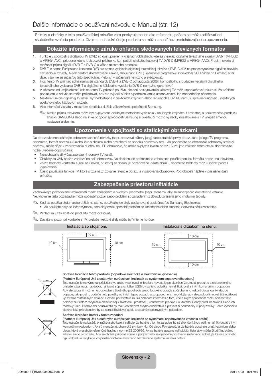 Upozornenie v spojitosti so statickými obrázkami, Zabezpečenie priestoru inštalácie | Samsung UE19D4010NW User Manual | Page 34 / 146