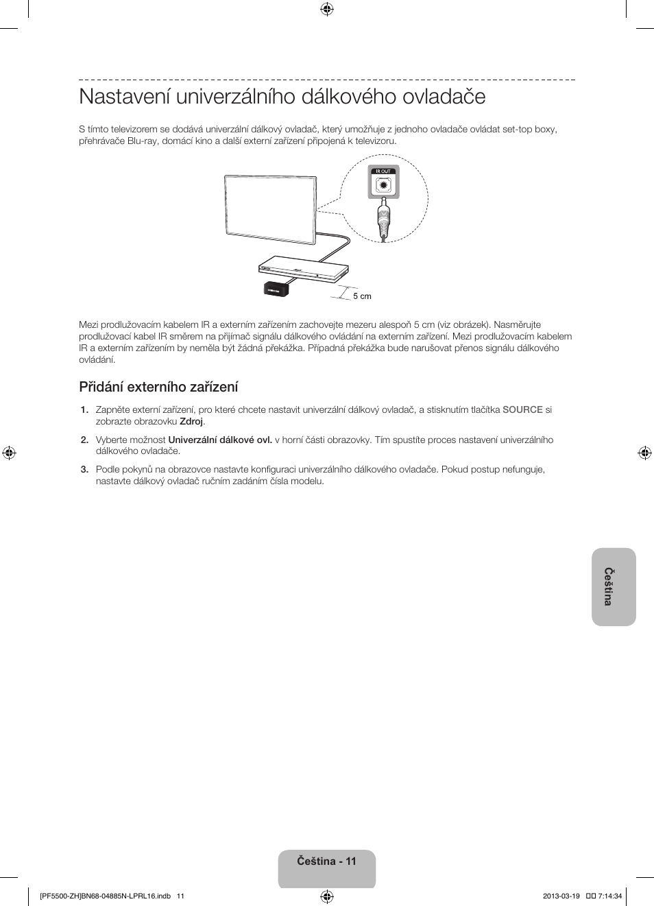 Nastavení univerzálního dálkového ovladače, Přidání externího zařízení | Samsung PS60F5500AW User Manual | Page 155 / 385