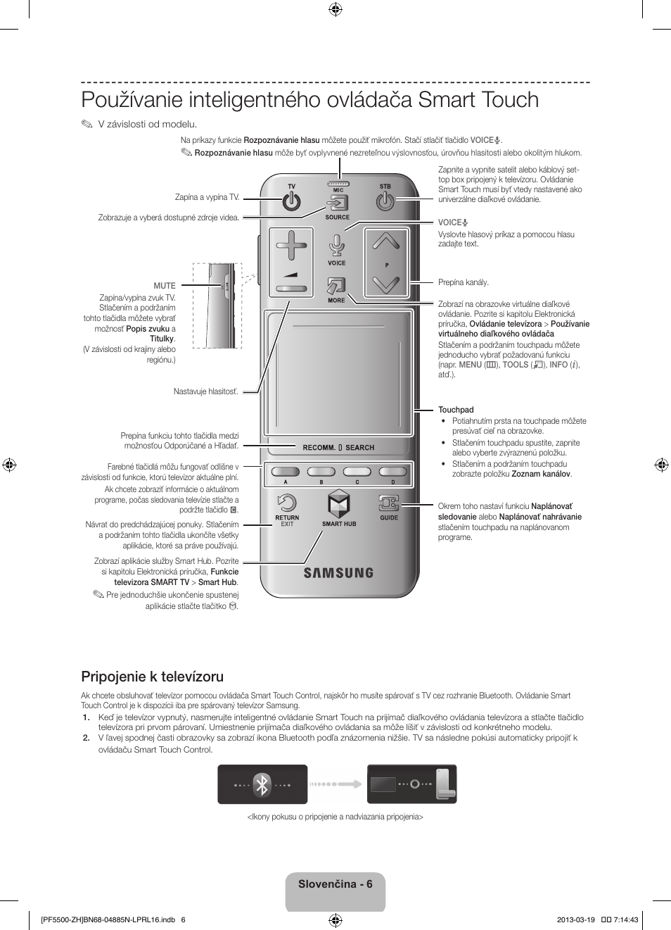 Používanie inteligentného ovládača smart touch, Pripojenie k televízoru | Samsung PS60F5500AW User Manual | Page 174 / 385