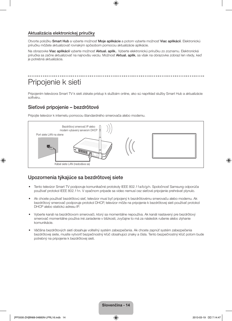 Pripojenie k sieti, Sieťové pripojenie – bezdrôtové, Upozornenia týkajúce sa bezdrôtovej siete | Samsung PS60F5500AW User Manual | Page 182 / 385