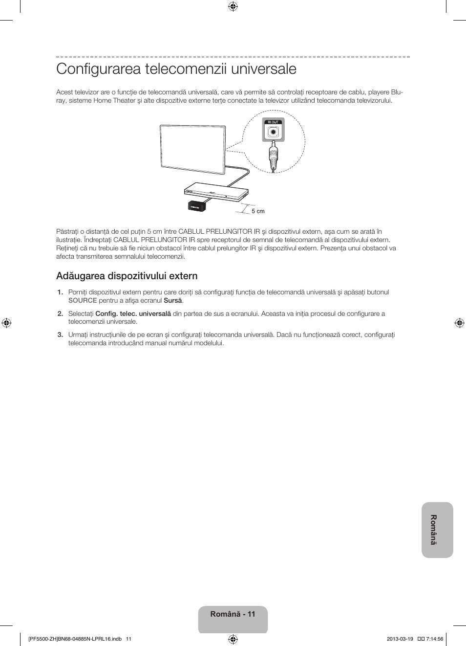 Configurarea telecomenzii universale, Adăugarea dispozitivului extern | Samsung PS60F5500AW User Manual | Page 203 / 385