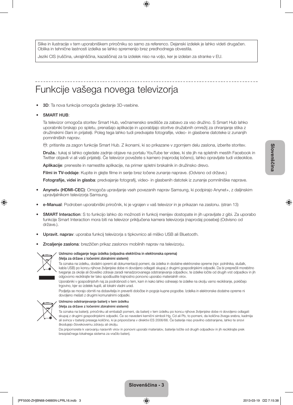 Funkcije vašega novega televizorja | Samsung PS60F5500AW User Manual | Page 291 / 385