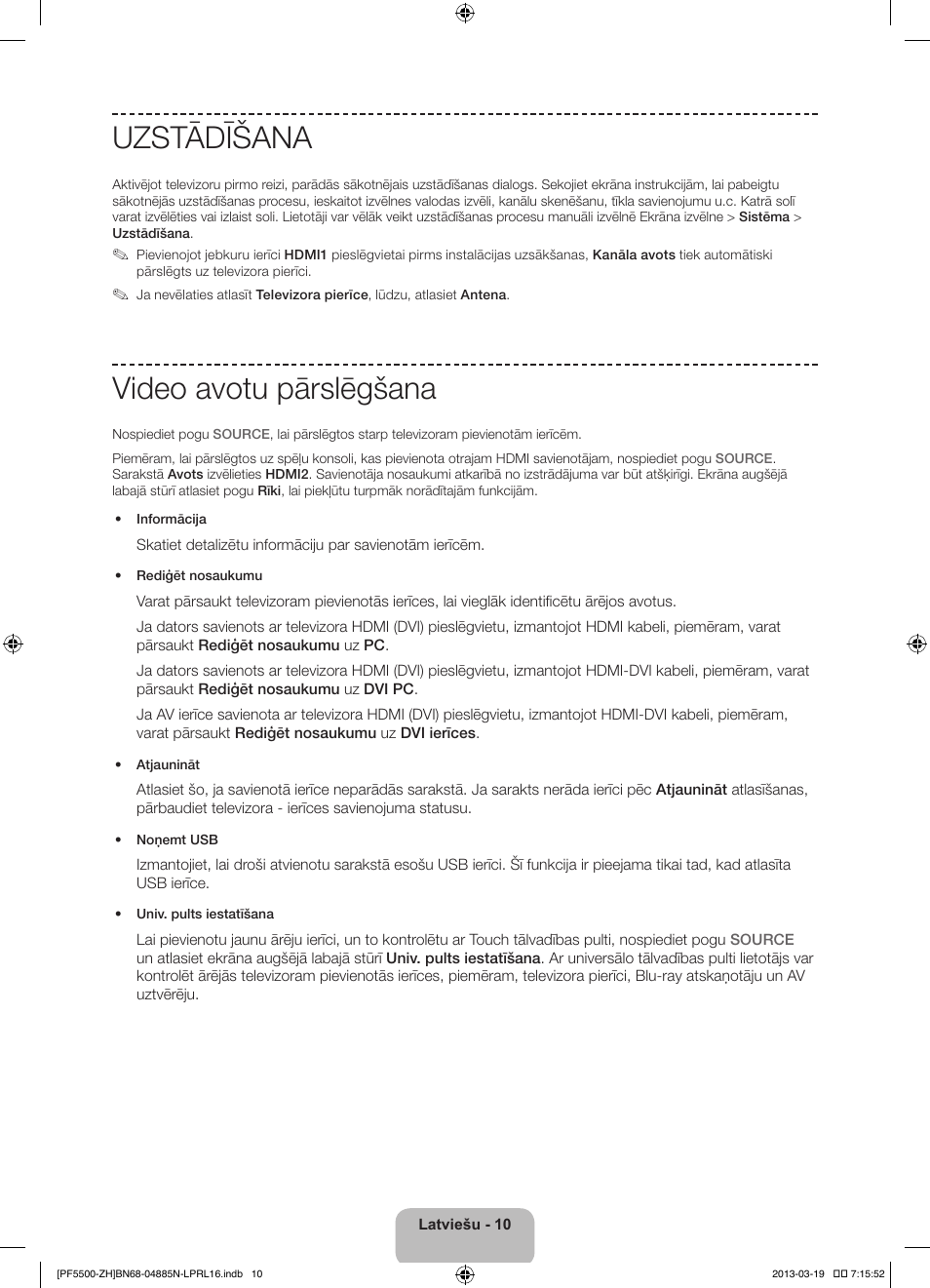 Uzstādīšana, Video avotu pārslēgšana | Samsung PS60F5500AW User Manual | Page 322 / 385