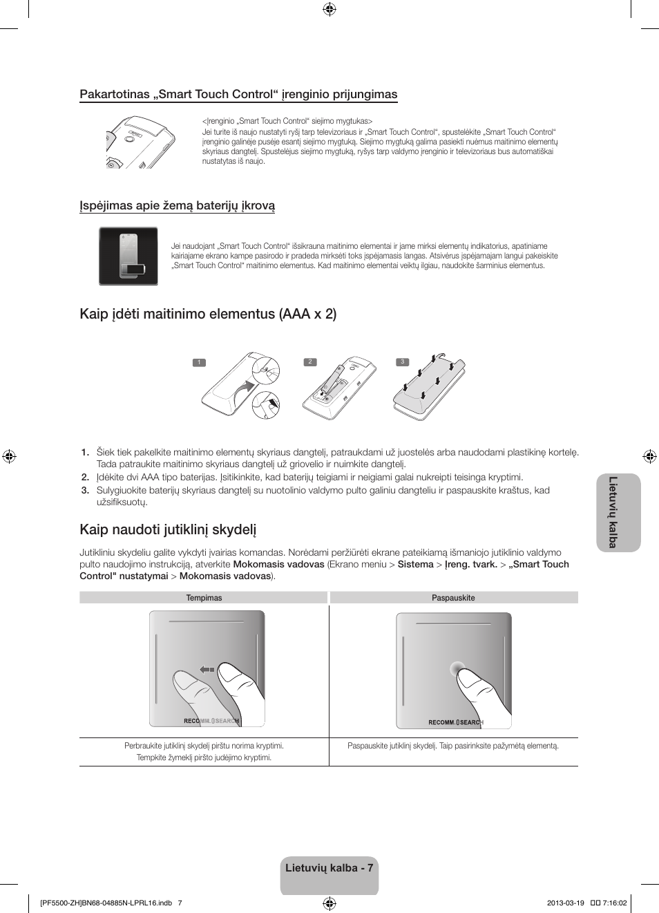 Kaip įdėti maitinimo elementus (aaa x 2), Kaip naudoti jutiklinį skydelį, Įspėjimas apie žemą baterijų įkrovą | Samsung PS60F5500AW User Manual | Page 343 / 385