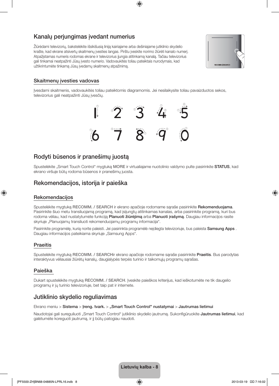 Kanalų perjungimas įvedant numerius, Rodyti būsenos ir pranešimų juostą, Rekomendacijos, istorija ir paieška | Jutiklinio skydelio reguliavimas | Samsung PS60F5500AW User Manual | Page 344 / 385