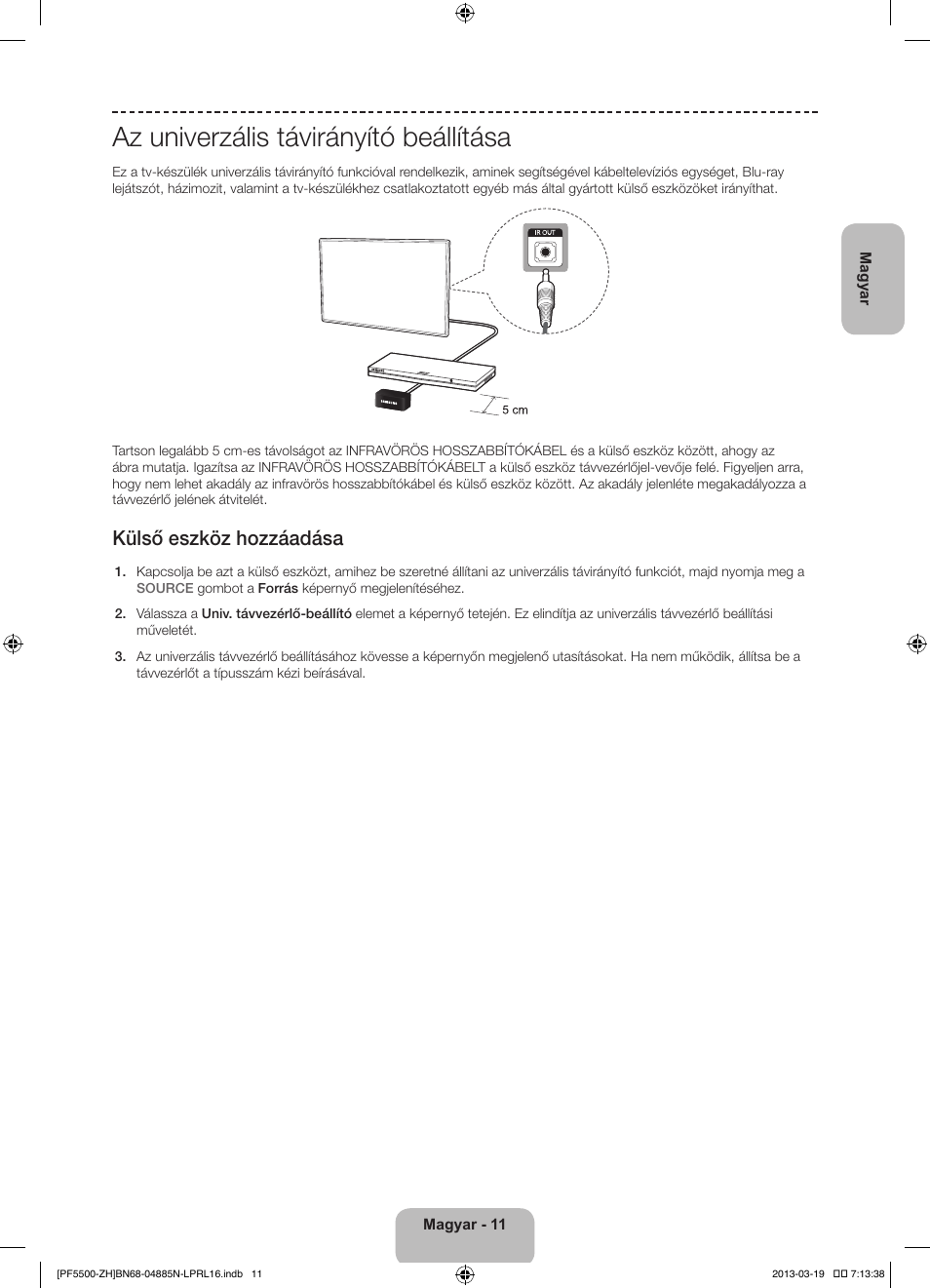 Az univerzális távirányító beállítása, Külső eszköz hozzáadása | Samsung PS60F5500AW User Manual | Page 35 / 385