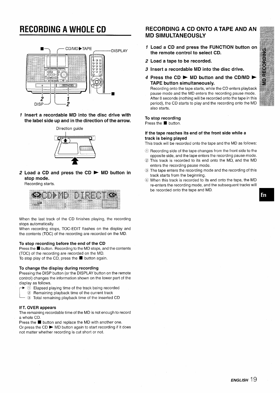 2 load a cd and press the cd stop mode, Md d í recti, 2 load a tape to be recorded | 3 insert a recordable md into the disc drive, To stop recording, To stop recording before the end of the cd, To change the display during recording, If t. over appears, Recording a whole cd | Aiwa CSD-MD50 User Manual | Page 19 / 100