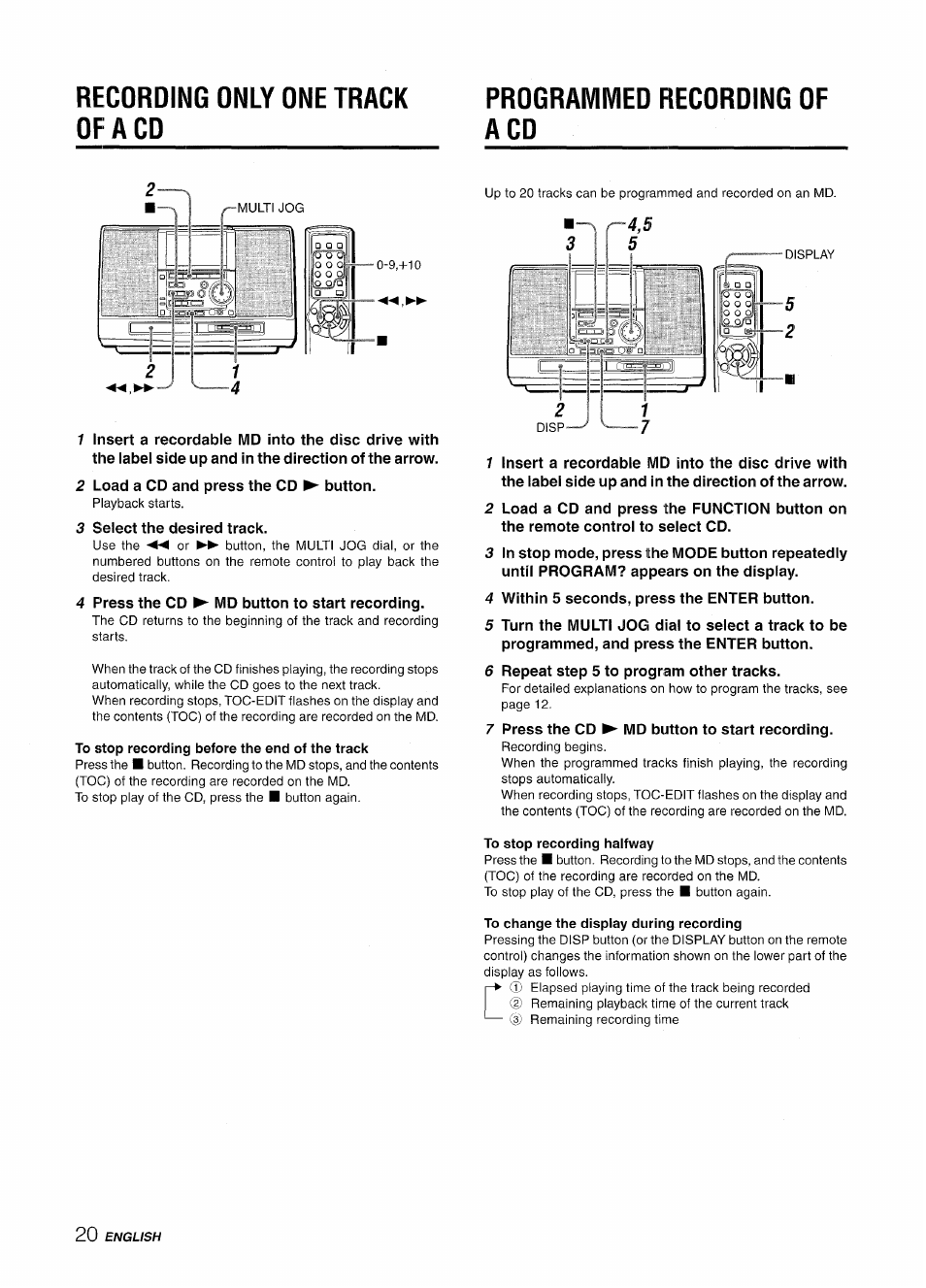 Recording only one track opaco, Programmed recording of a cd, To stop recording before the end of the track | To stop recording halfway, To change the display during recording | Aiwa CSD-MD50 User Manual | Page 20 / 100