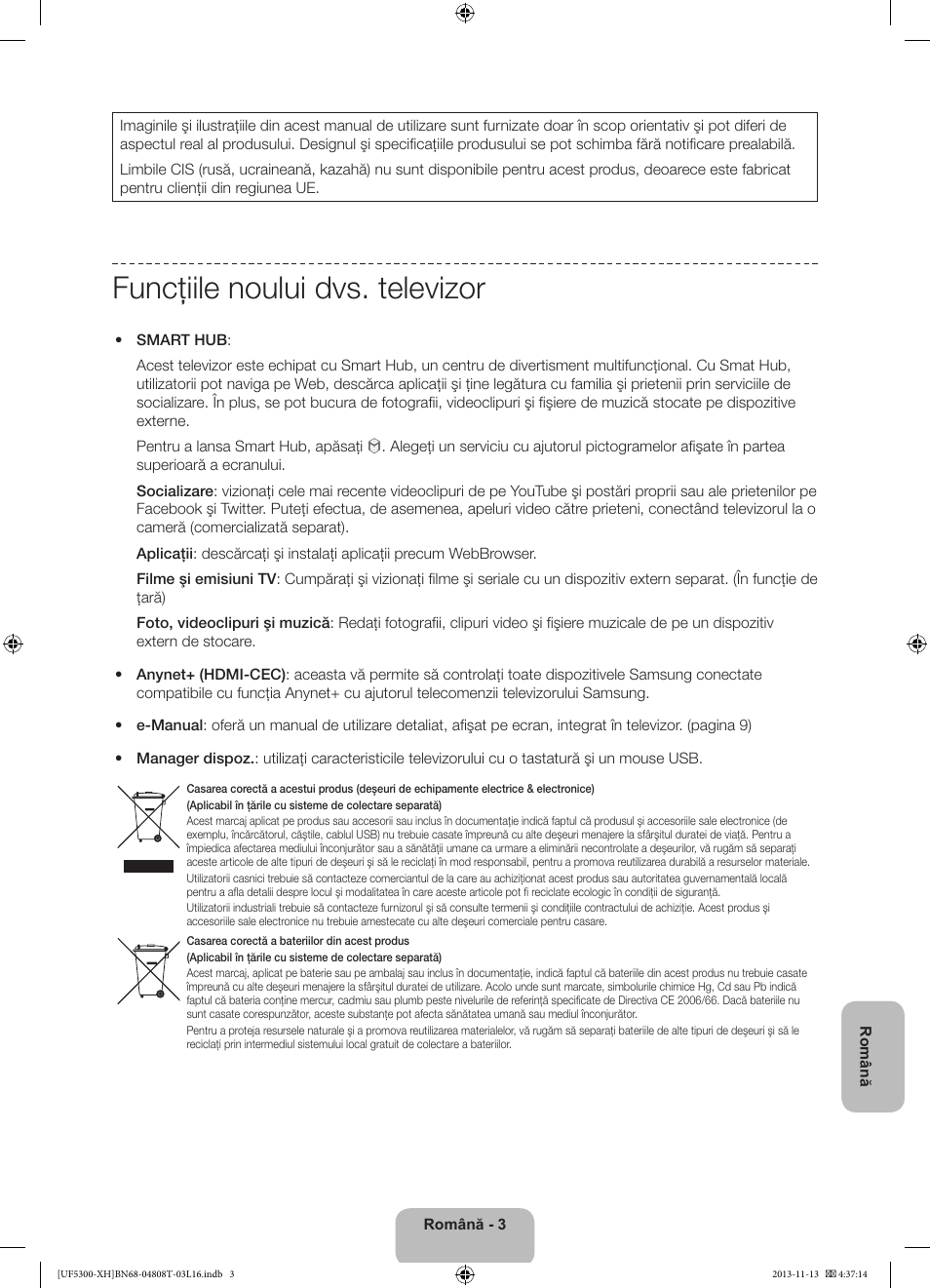 Funcţiile noului dvs. televizor | Samsung UE40F5300AW User Manual | Page 147 / 289