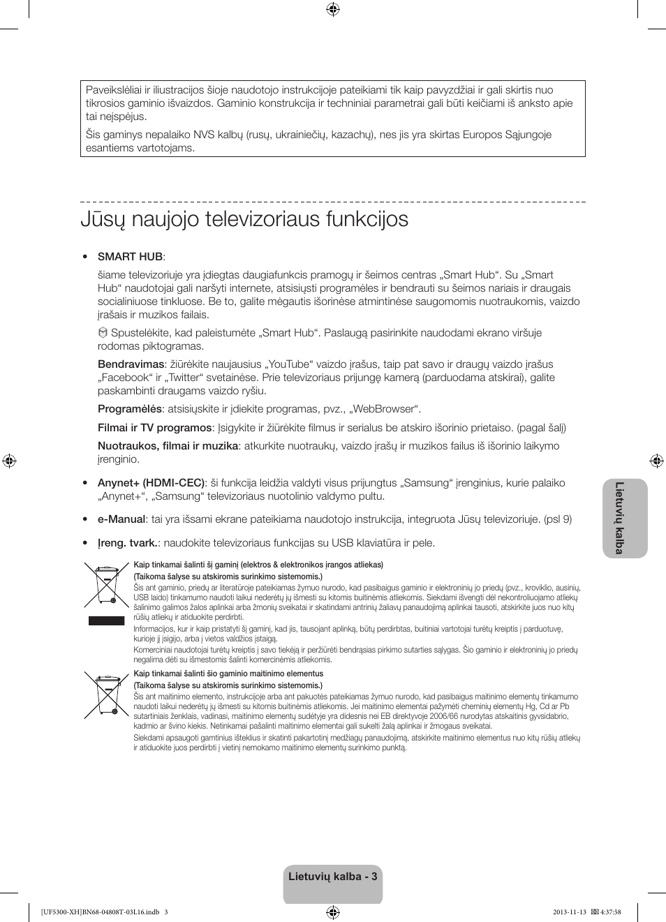 Jūsų naujojo televizoriaus funkcijos | Samsung UE40F5300AW User Manual | Page 255 / 289