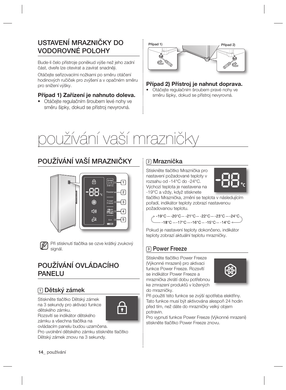 Ustavení mrazničky do vodorovné polohy, Používání vaší mrazničky, Používání ovládacího panelu | Mraznička, Power freeze, Dětský zámek | Samsung RZ80EEIS User Manual | Page 74 / 180
