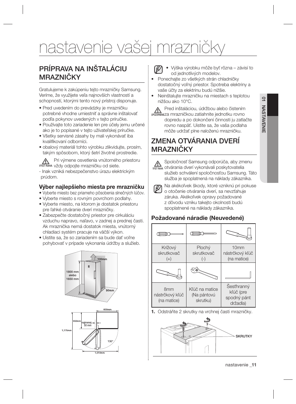 Nastavenie vašej mrazničky, Príprava na inštaláciu mrazničky, Zmena otvárania dverí mrazničky | Samsung RZ80EEIS User Manual | Page 91 / 180