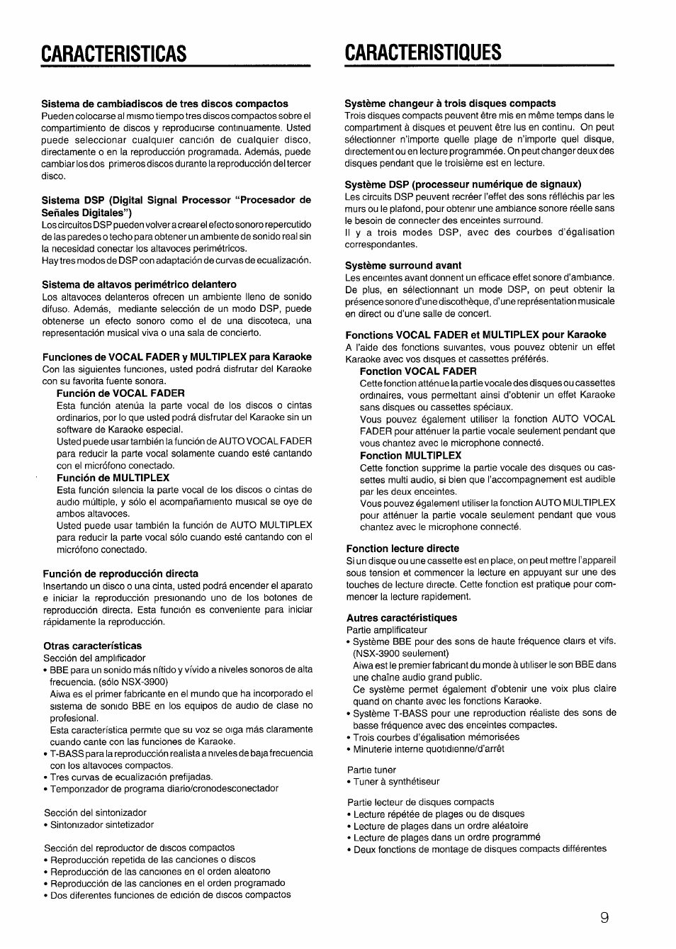 Caracteristicas, Caracteristiques, Sistema de cambiadiscos de tres discos compactos | Sistema de altavos perimètrico delantero, Funciones de vocal fader y multiplex para karaoke, Función de reproducción directa, Otras características, Système changeur à trois disques compacts, Système surround avant, Fonctions vocal fader et multiplex pour karaoke | Aiwa CX-N4000 U User Manual | Page 9 / 84