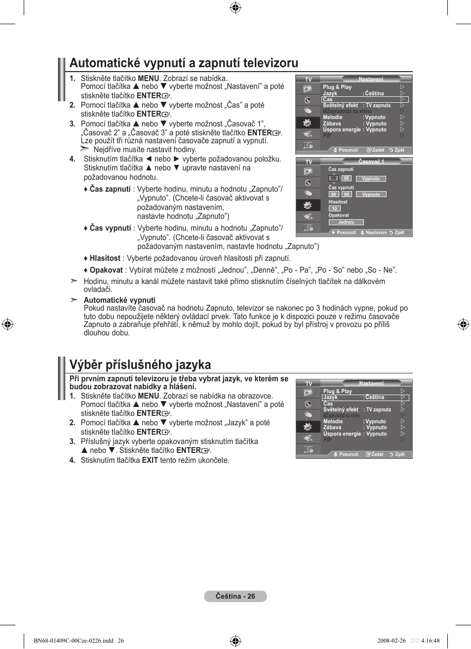 Automatické vypnutí a zapnutí televizoru, Výběr příslušného jazyka | Samsung LE52A559P4F User Manual | Page 448 / 632