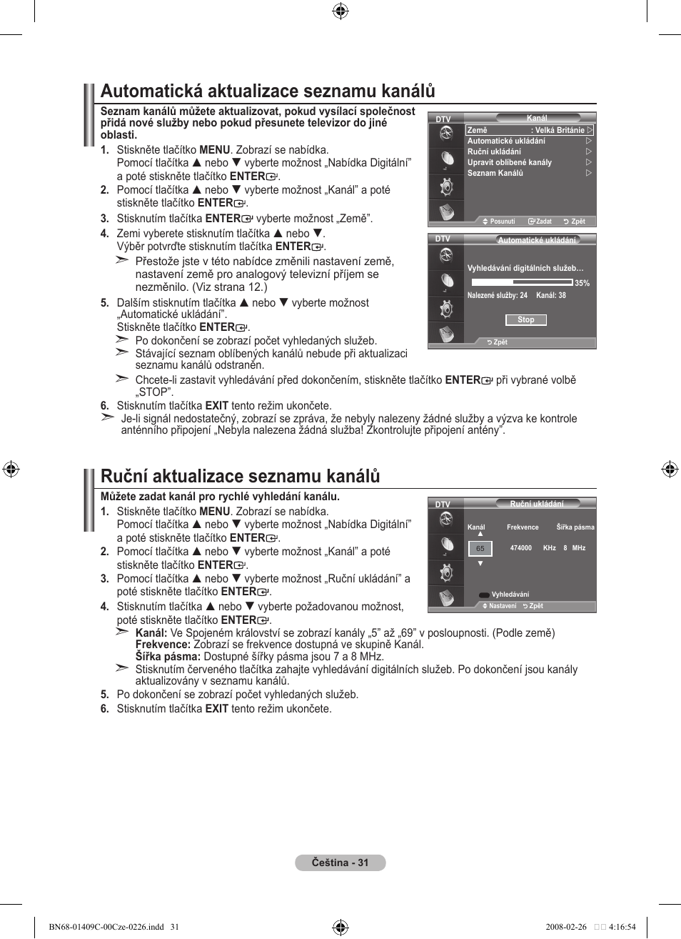 Automatická aktualizace seznamu kanálů, Ruční aktualizace seznamu kanálů | Samsung LE52A559P4F User Manual | Page 453 / 632