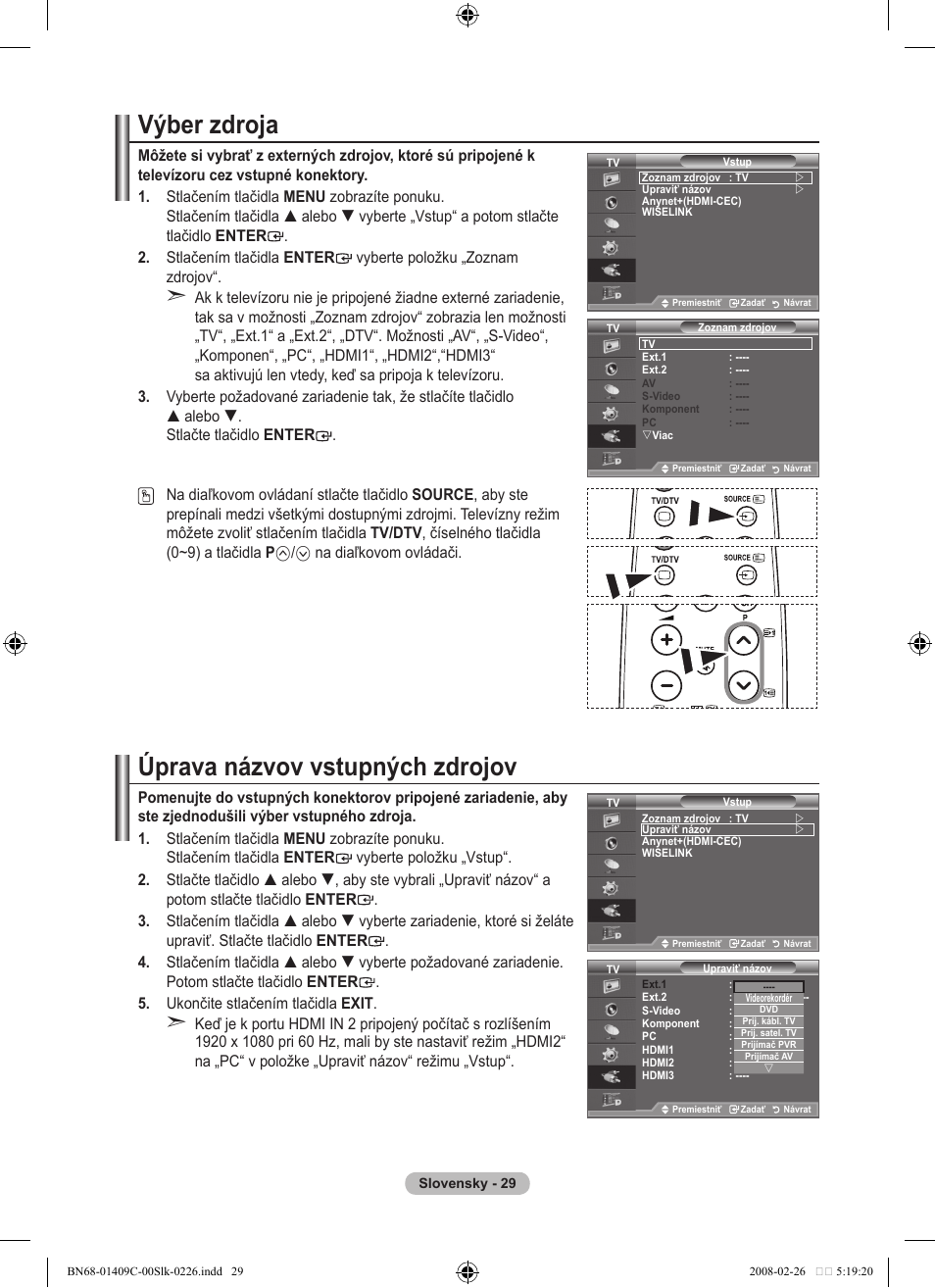 Výber zdroja, Úprava názvov vstupných zdrojov, Na diaľkovom ovládači | Samsung LE52A559P4F User Manual | Page 521 / 632