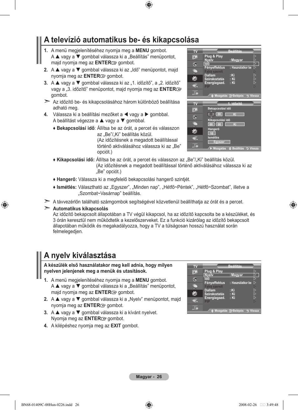A televízió automatikus be- és kikapcsolása, A nyelv kiválasztása | Samsung LE52A559P4F User Manual | Page 98 / 632