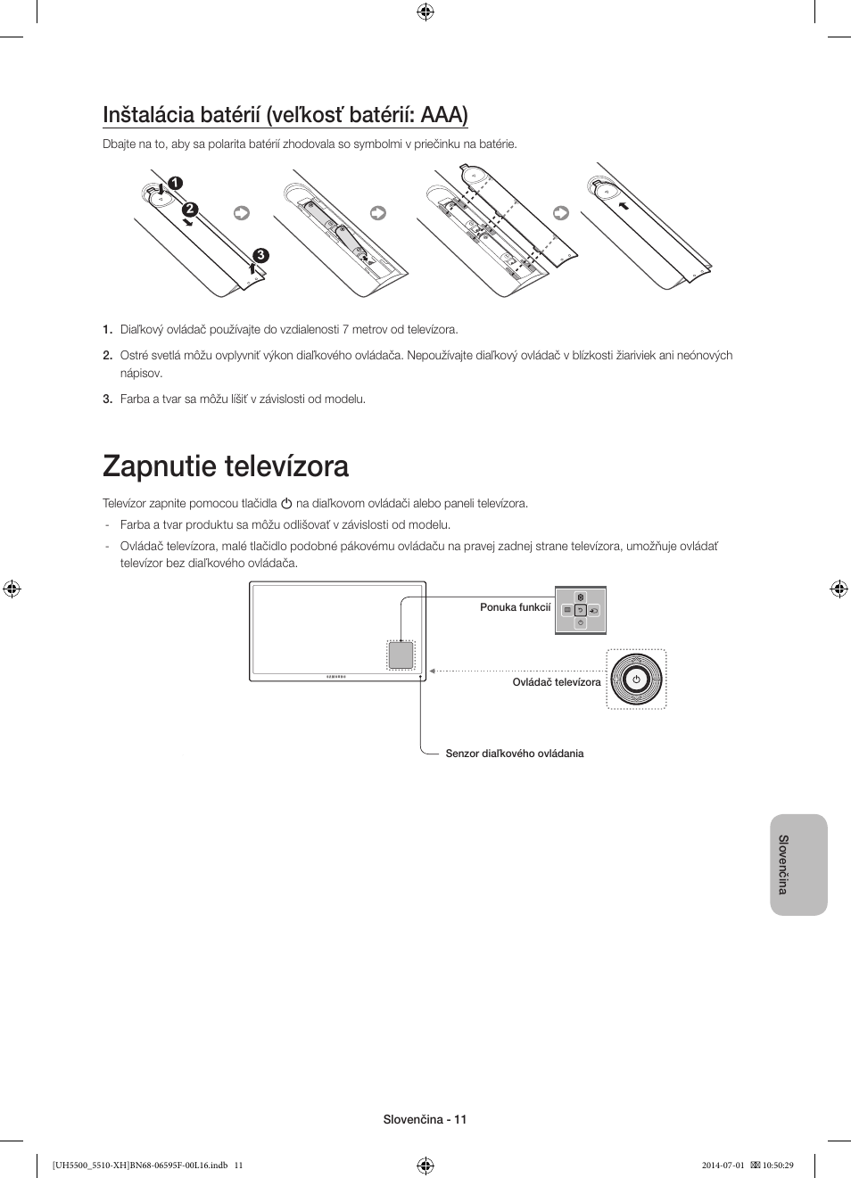 Zapnutie televízora, Inštalácia batérií (veľkosť batérií: aaa) | Samsung UE40H5500AW User Manual | Page 151 / 321