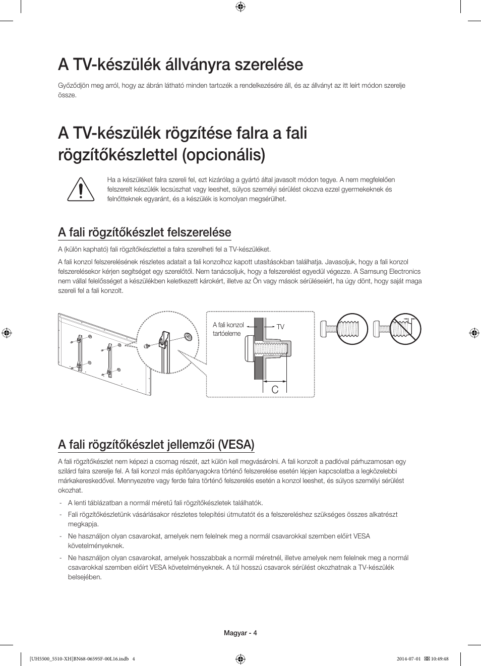 A tv-készülék állványra szerelése, A fali rögzítőkészlet felszerelése, A fali rögzítőkészlet jellemzői (vesa) | Samsung UE40H5500AW User Manual | Page 24 / 321