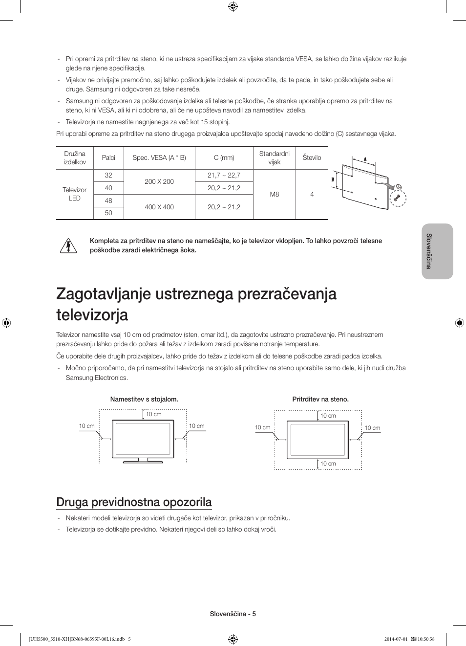 Zagotavljanje ustreznega prezračevanja televizorja, Druga previdnostna opozorila | Samsung UE40H5500AW User Manual | Page 245 / 321