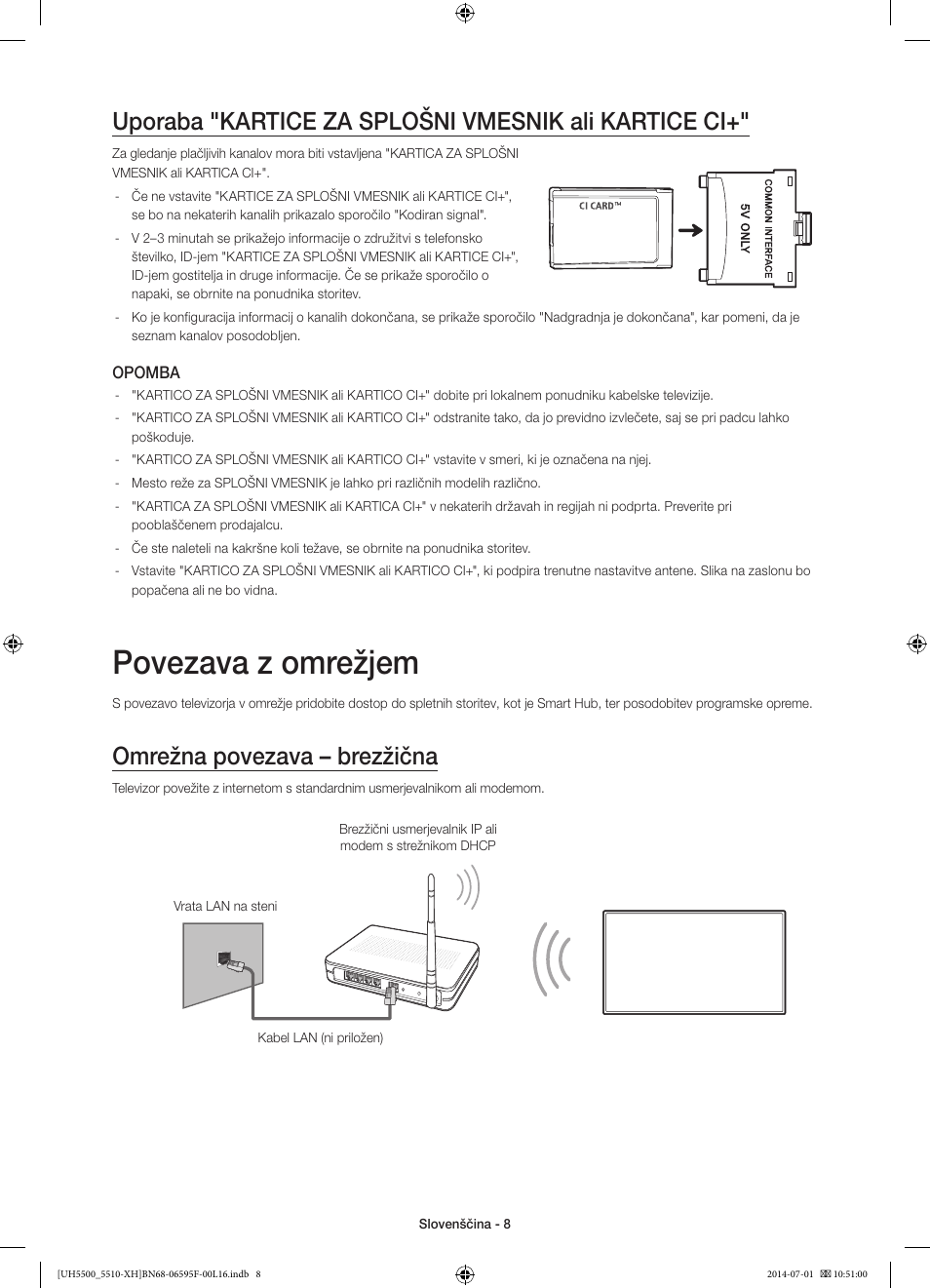 Povezava z omrežjem, Uporaba "kartice za splošni vmesnik ali kartice ci, Omrežna povezava – brezžična | Samsung UE40H5500AW User Manual | Page 248 / 321