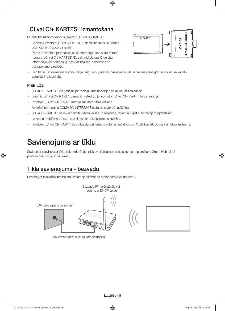 Savienojums ar tīklu, Ci vai ci+ kartes” izmantošana, Tīkla savienojums - bezvadu | Samsung UE40H5500AW User Manual | Page 268 / 321