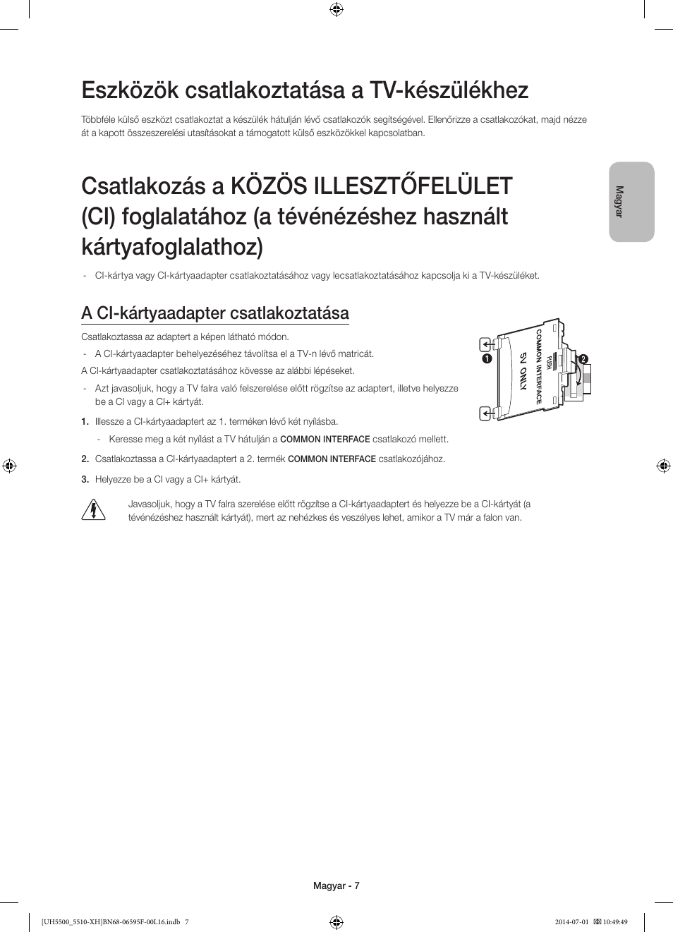 Eszközök csatlakoztatása a tv-készülékhez, A ci-kártyaadapter csatlakoztatása | Samsung UE40H5500AW User Manual | Page 27 / 321