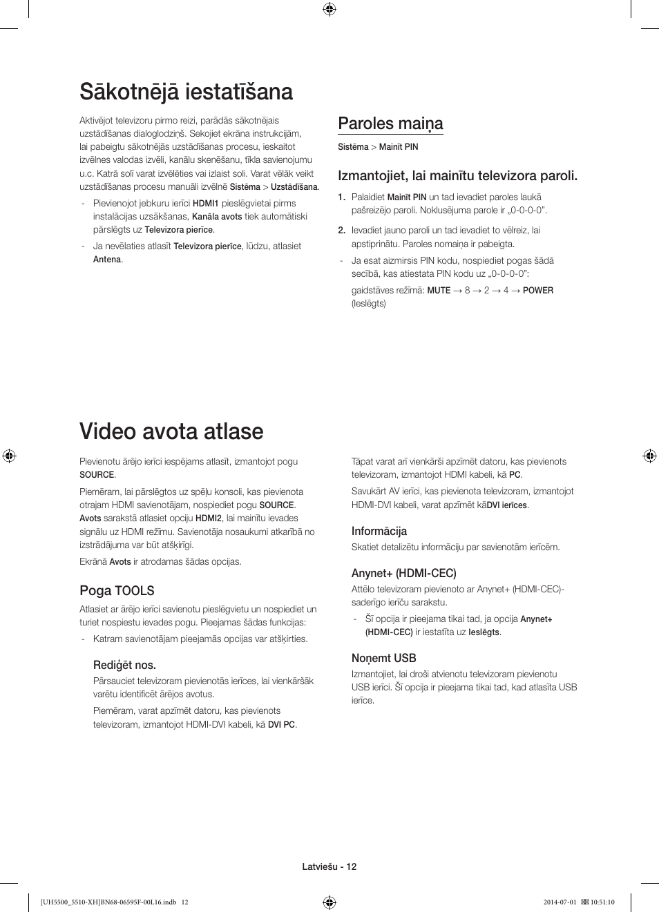 Sākotnējā iestatīšana, Video avota atlase, Paroles maiņa | Izmantojiet, lai mainītu televizora paroli, Poga, Tools | Samsung UE40H5500AW User Manual | Page 272 / 321