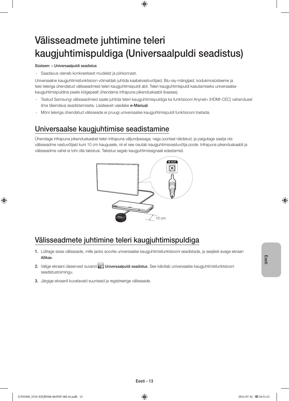 Universaalse kaugjuhtimise seadistamine, Välisseadmete juhtimine teleri kaugjuhtimispuldiga | Samsung UE40H5500AW User Manual | Page 313 / 321