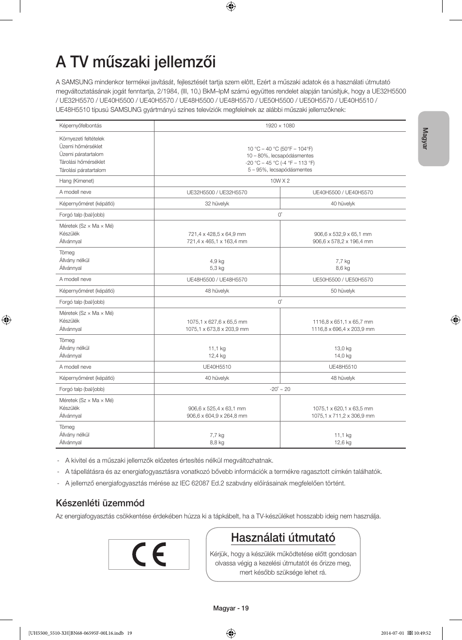 A tv műszaki jellemzői, Használati útmutató, Készenléti üzemmód | Samsung UE40H5500AW User Manual | Page 39 / 321