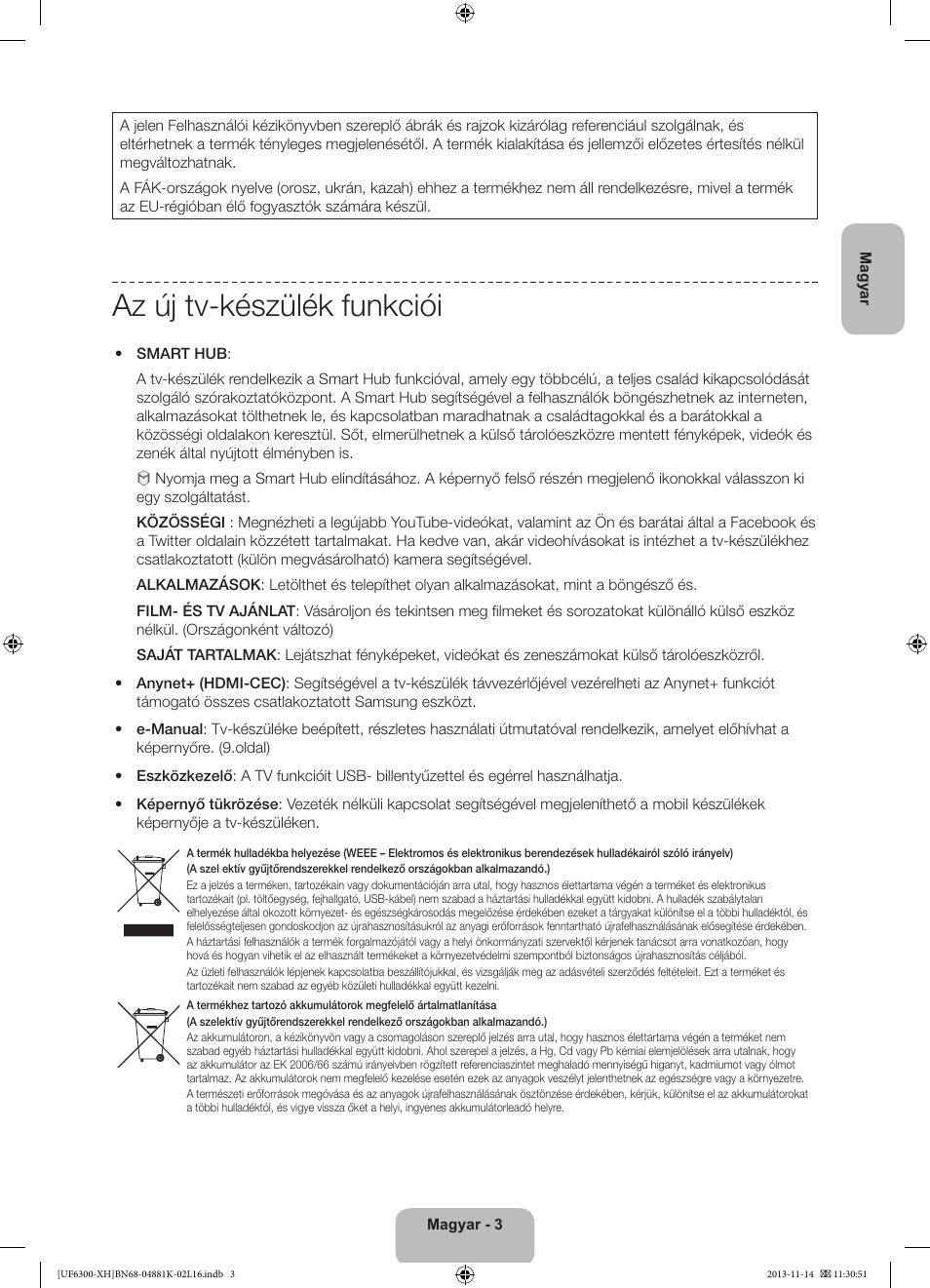 Az új tv-készülék funkciói | Samsung UE60F6300AW User Manual | Page 21 / 289