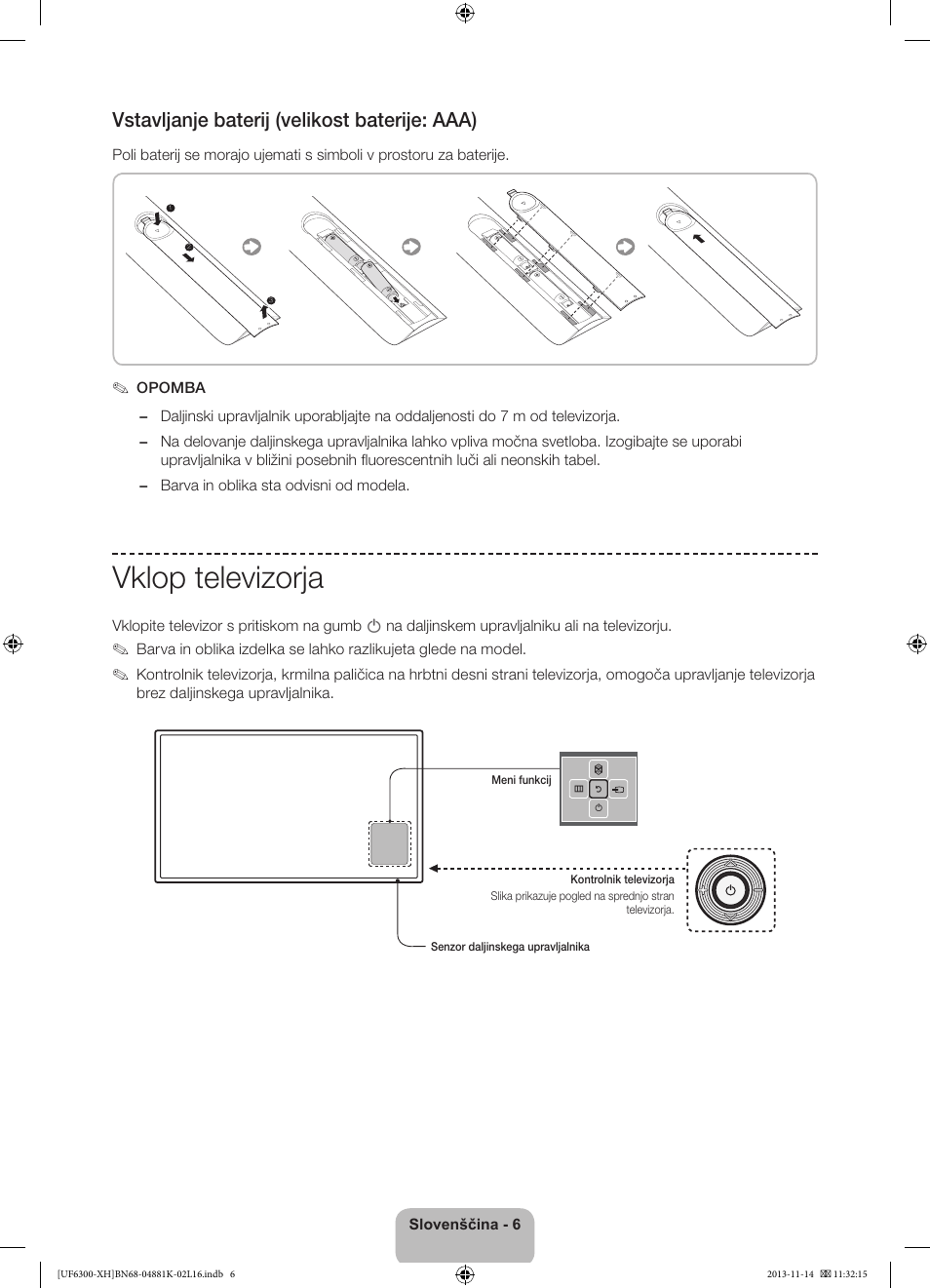 Vklop televizorja, Vstavljanje baterij (velikost baterije: aaa) | Samsung UE60F6300AW User Manual | Page 222 / 289