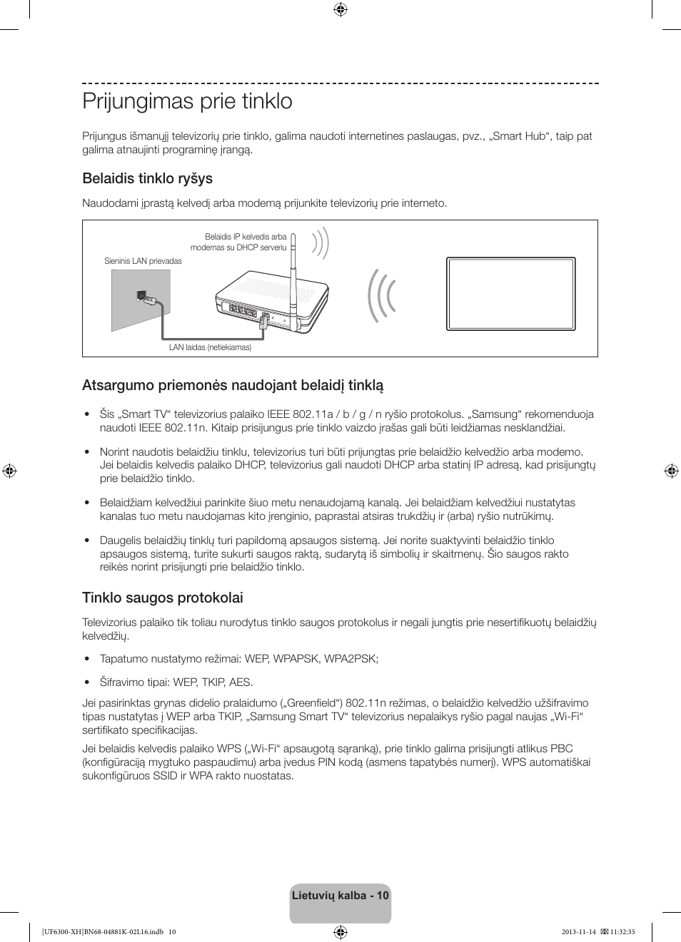 Prijungimas prie tinklo, Belaidis tinklo ryšys, Atsargumo priemonės naudojant belaidį tinklą | Tinklo saugos protokolai | Samsung UE60F6300AW User Manual | Page 262 / 289