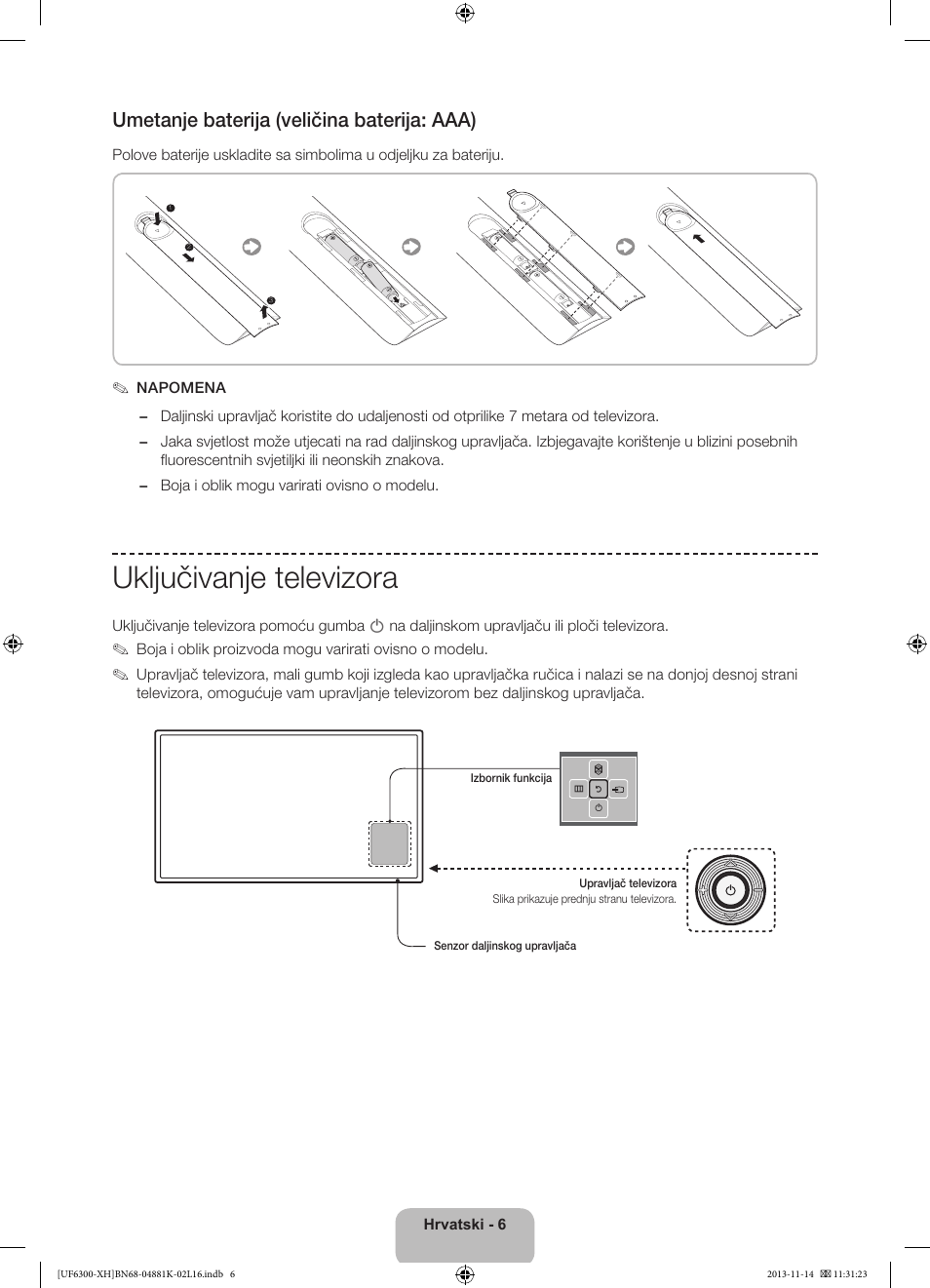 Uključivanje televizora, Umetanje baterija (veličina baterija: aaa) | Samsung UE60F6300AW User Manual | Page 96 / 289