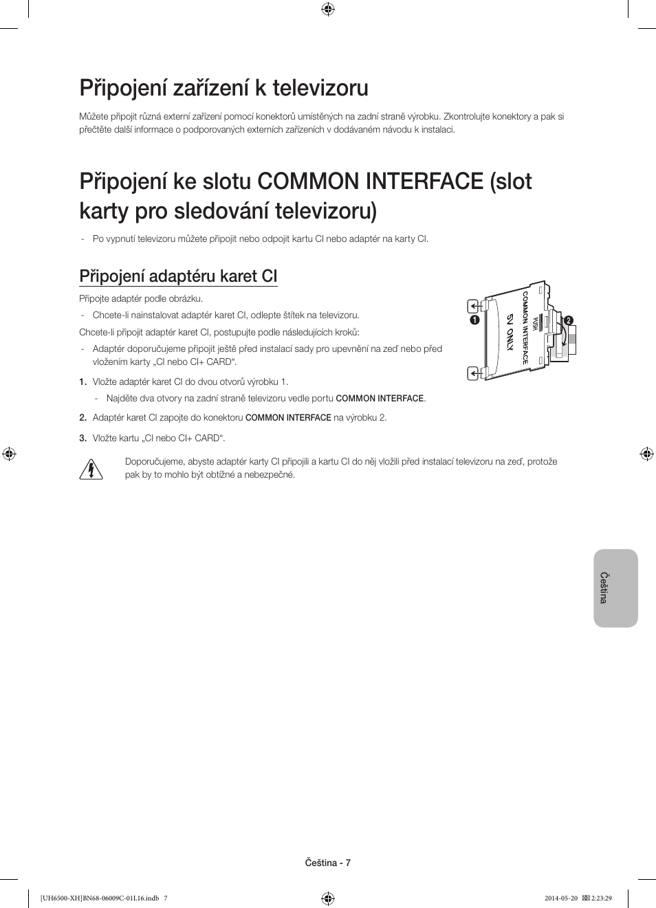 Připojení zařízení k televizoru, Připojení adaptéru karet ci | Samsung UE40H6640SL User Manual | Page 139 / 353