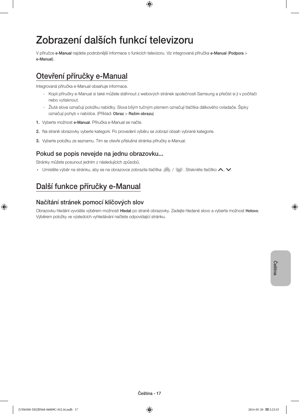 Zobrazení dalších funkcí televizoru, Otevření příručky e-manual, Další funkce příručky e-manual | Pokud se popis nevejde na jednu obrazovku, Načítání stránek pomocí klíčových slov | Samsung UE40H6640SL User Manual | Page 149 / 353