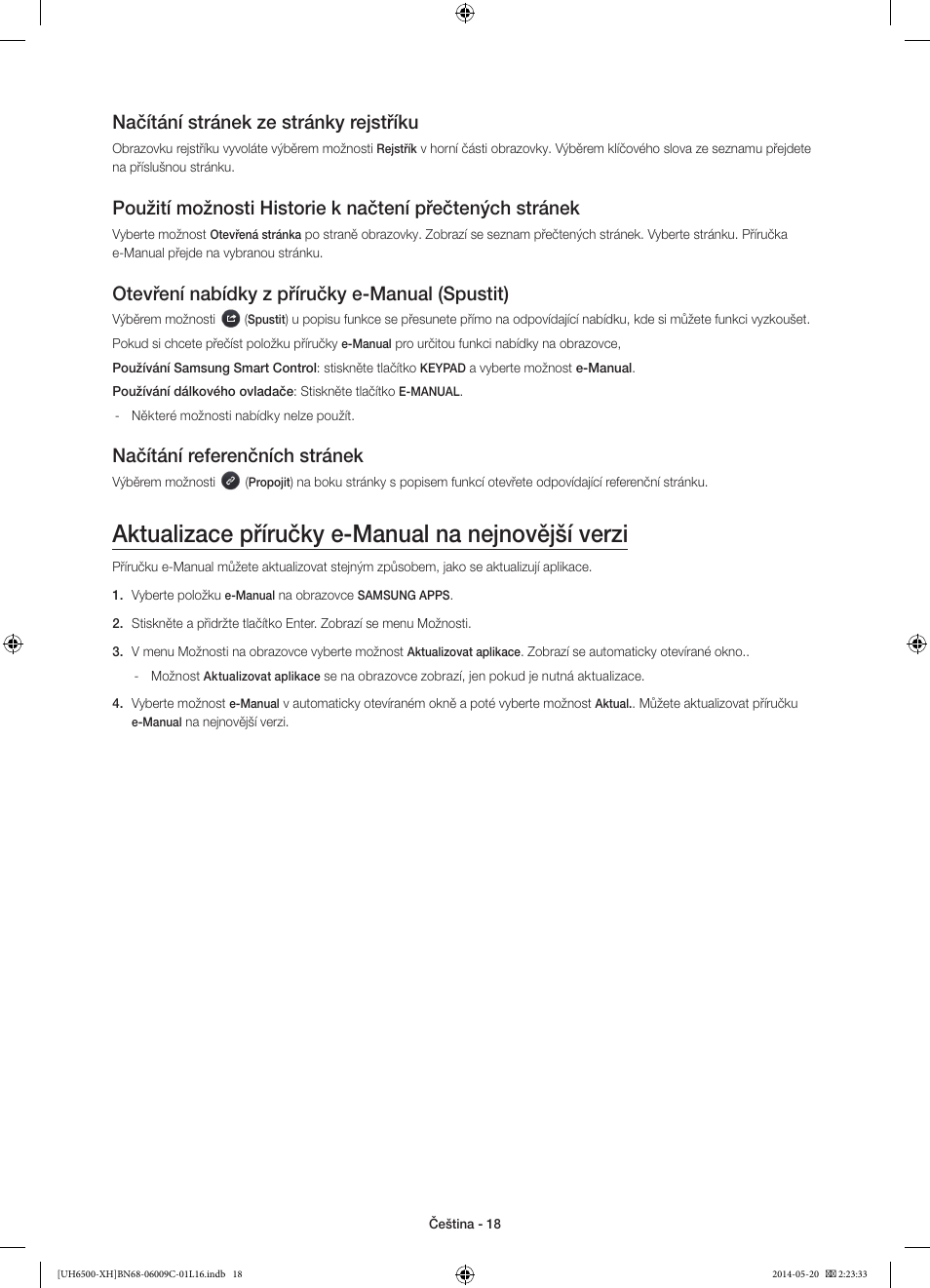 Aktualizace příručky e-manual na nejnovější verzi, Načítání stránek ze stránky rejstříku, Otevření nabídky z příručky e-manual (spustit) | Načítání referenčních stránek | Samsung UE40H6640SL User Manual | Page 150 / 353
