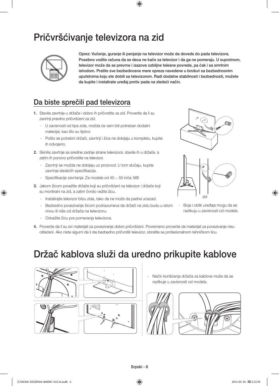 Pričvršćivanje televizora na zid, Držač kablova služi da uredno prikupite kablove, Da biste sprečili pad televizora | Samsung UE40H6640SL User Manual | Page 204 / 353